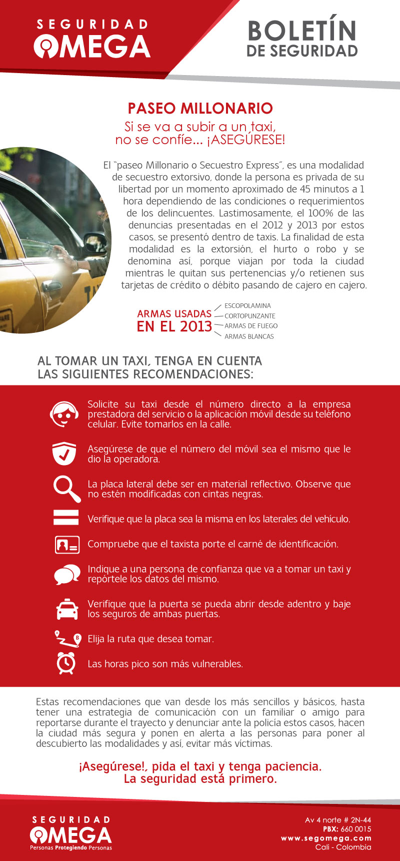Seguridad Omega - PASEO MILLONARIO - Si se va a subir a un taxi, no se confíe... ¡ASEGÚRESE!
